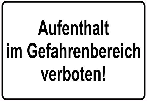 Schild Hinweisschild Hinweis Aufenthalt im Gefahrenbereich verboten Gefahr SOS von Netspares