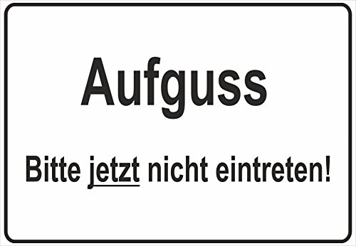 Schild Hinweisschild Hinweis Aufguss Bitte jetzt Nicht eintreten Boden Belag von Netspares