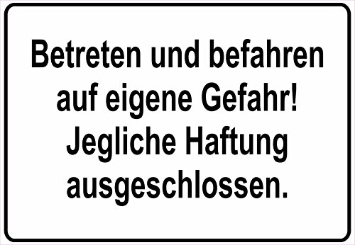 Schild Hinweisschild Hinweis Betreten und befahren auf eigene Gefahr Glatt EIS von Netspares