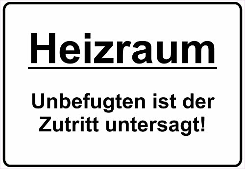 Schild Hinweisschild Hinweis Heizraum Unbefugten ist der Zutritt verboten Gas von Netspares