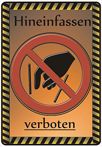 Schild Hinweisschild Hinweis Hineinfassen verboten Anfassen Gefahr Verboten von Netspares