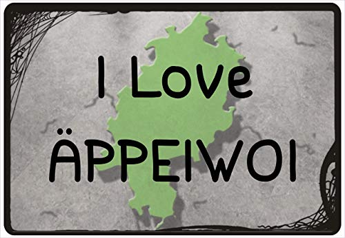 Schild Hinweisschild Hinweis I Love ÄPPEEIWOI Hessen Hessisch Spruch Lustig von Netspares