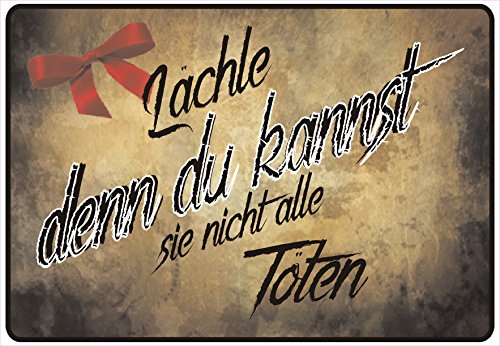Schild Hinweisschild Hinweis Lächle denn du Kannst sie Nicht alle Töten Fun Schild Hinweisschild Hinweis Lächle denn du Kannst sie Nicht alle Töten Fun von NetSpares
