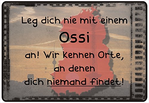 Schild Hinweisschild Hinweis Leg Dich nie mit einem Ossi an Osten DDR Spruch von Netspares