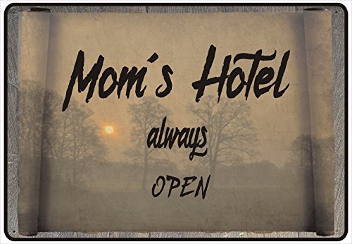 Schild Hinweisschild Hinweis Mom's Hotel Always Open Mutter Mama Mother Fun von Netspares