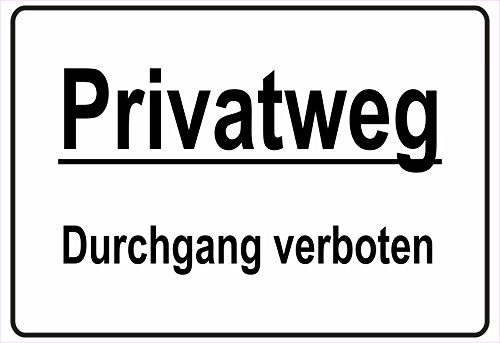 Schild Hinweisschild Hinweis Privatweg Durchgang verboten Privat Verbot Weg Schild Hinweisschild Hinweis Privatweg Durchgang verboten Privat Verbot Weg von NetSpares