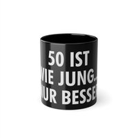 50 Ist Wie Jung ... Nur Besser | Für Selbstbewusste & Junggebliebene Umlaufend Bedruckt Spülmaschinen-Geeignet Netti Li Jae® von NettiLiJaeGeschenke