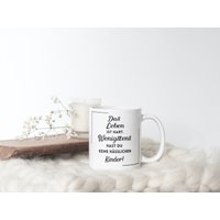 Tasse | Das Leben Ist Hart. Wenigstens Hast Du Keine Hässlichen Kinder Spülmaschinen-Geeignet Netti Li Jae® von NettiLiJaeGeschenke