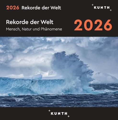 Rekorde der Welt - KUNTH 365-Tage-Abreißkalender 2026: Tägliche Inspiration in Bild und Text. Kalender zum Aufhängen oder Aufstellen. (KUNTH Abreißkalender 365 Tage) von KUNTH