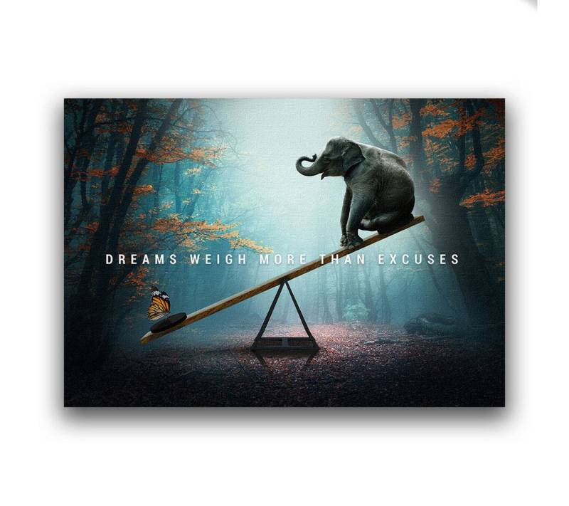 Next Level Canvas Wandbild Dreams weigh more than Excuses von Next Level Canvas