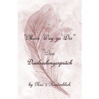 Mein Weg Zu Dir "Das Dualseelengespräch" Botschaften Von Deiner Dualseele von NicisKartenblick