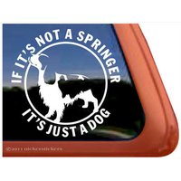 If It Es Not A Springer ... | Dc297Jad Hochwertige Klebefolie Fensteraufkleber - 5" Groß X Breit von NickerStickers
