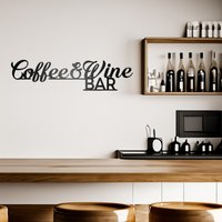 Metallschild Mit Schriftzug „Coffee & Wine Bar" - Wandbehang Für Zuhause Und Küche Einweihungsgeschenk Schild Kaffeeliebhaber von Nightingalemetaldsn