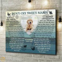 Don't Cry Sweet Mama Canvas | Personalisierte Haustier-Gedenkgeschenke Geschenke Zum Erinnern An Ein Haustier Haustier-Gedenkstätte Verlust von NininnniStore