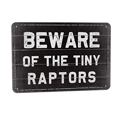 Beware Of The Tiny Raptors Retro-Look, Eisen, 20,3 x 30,5 cm, Dekoration, Basteln, Schild für Zuhause, Zimmer, Garten, Bauernhof, lustige Wanddekoration von Nmgbd