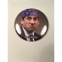 Prison Mike "Yo, Das Ist Shizzle." Magnet, Pin Oder Flaschenöffner von Nobsbuttonsdotcom