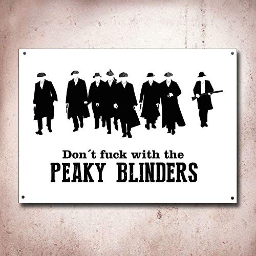 Don't Fuck Wich the Peaky Blinders Blechschild Retro Blech Metall Schilder Poster Deko Vintage Kunst Türschilder Schild Warnung Hof Garten Cafe Toilette Club Geschenk von Hongxin
