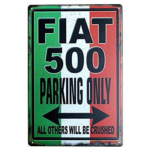 None Brand FIAT 500 Parking Only Blechschild Retro Warnschild Vintage Metall Poster Plakette Eisen Malerei Kunst Dekor für Home Cafe Garden Pub Büro 30x20 cm von None Brand