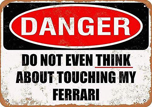 Think About Touching My Ferrari Blechschild Retro Blech Metall Schilder Poster Deko Vintage Kunst Türschilder Schild Warnung Hof Garten Cafe Toilette Club Geschenk von None Brand