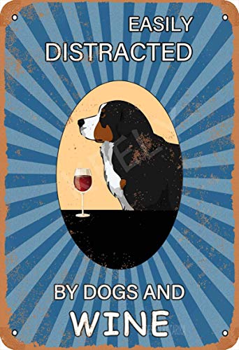 None Branded Bernese Mountain Dog Easily Distracted by Dogs and Wine Blechschild Metall Plakat Warnschild Retro Eisenblech Plakette Jahrgang Poster Schlafzimmer Familie Wand Aluminium Kunstdekor von None Branded