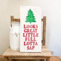 Weihnachtsschild, Little Full Lotta Sap, Weihnachtsdekoration, Lustige Weihnachten von NorthWoodsWicksCo