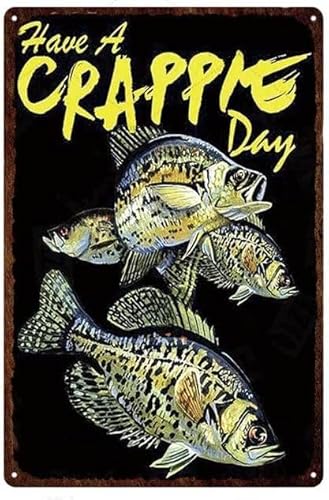 Aluminium-Blechschild mit Aufschrift "Have A Crappie Day", Fischmann, Höhle, Bar, Club, Kneipe, Garage, Wandkunst, Dekoration, Eisen, Gemälde für drinnen und draußen, Heimdekoration, Zimmertürzubehör von Nufar