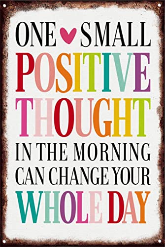 Dekoratives Schild mit Aufschrift "One Small Positive Thought In The Morning Can Change Your Whole Day", Wandkunst, Blech-Wandkunst für Zuhause, Büro, Wandkunst, motivierende Frauen, Größe 20,3 x 30,5 Dekoratives Schild mit Aufschrift "One Small Positive Thought In The Morning Can Change Your Whole Day", Wandkunst, Blech-Wandkunst für Zuhause, Büro, Wandkunst, motivierende Frauen, Größe 20,3 x 30,5 von Nufar