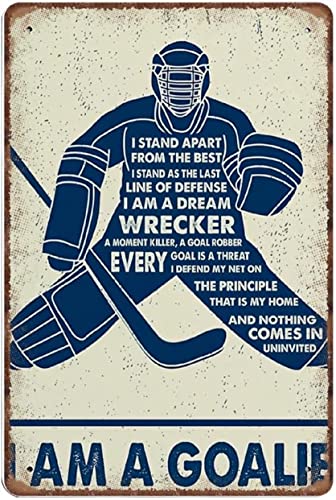 Hockey I Am A Goalie Vertikales Poster, Hockey-Poster, Hunde, Hockey-Kunstdruck, Hockeyspieler, Hockey-Wanddekoration, Neuheit, Blechschild, Bar, Pub, Vintage, Retro, Wanddekoration, Heimgruppe von Nufar