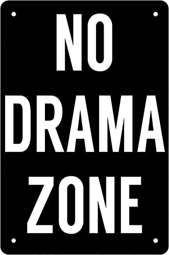 Langlebiges Metallschild "No Drama Zone", Wanddekoration für drinnen und draußen, tolles Geschenk und Dekoration, rustikaler Vintage-Kunstdruck zu Hause, Poster, Aluminiumblech, tolles Metallposter von Nufar