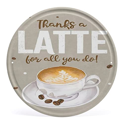 Metall-Blechschild mit Aufschrift "Thanks A Latte All You Do", rustikale Wanddekoration, Wandschild, Heimdekoration, Vintage-Blechschilder, Gemälde, Bauernhaus, Zuhause, Küche, Bar, Café, Garage von Nufar