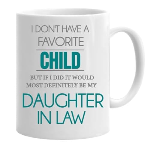 Nufar Tasse mit Aufschrift "I Don't have a favorite Child", Tumbler, But if I did it would most definitely be my daughter in law Tasse, Tasse mit Sprüchen, Sarkasmus-Tasse, de14bB01 von Nufar