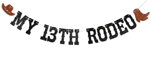 My 13th Rodeo Banner - Cowboy Cowgirl 13 Jahre alt Geburtstag Dekor Western 13 Geburtstag Party Dekorationen Schwarz Glitzer von Nyvvira
