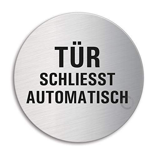 OFFORM DESIGN Schild - Tür schliesst automatisch | Türschild aus Edelstahl Ø 100 mm selbstklebend | Original Nr.7678 von OFFORM DESIGN