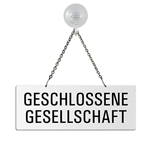 Hängeschild Geschlossene-Gesellschaft Melamin beidseitig weiß beschichtet Text einseitig Metallkette mit Karabinerhaken und Saugnapfhaken Format 175 x 65 mm Nr.31014-WS von OFFORM DESIGN