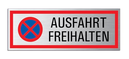 Schild Ausfahrt freihalten selbstklebend Aluminium Edelstahloptik wetterfester Mehrfarbdruck 175 x 65 mm von OFFORM DESIGN