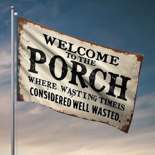 Veranda-Flagge, Aufschrift "Welcome To The Porch, Where Wasting Time Is Considered Well Wasted". Flagge Coole Wohnheim-Flaggen, Schlafzimmerzubehör (60 x 90 cm) von OGBD