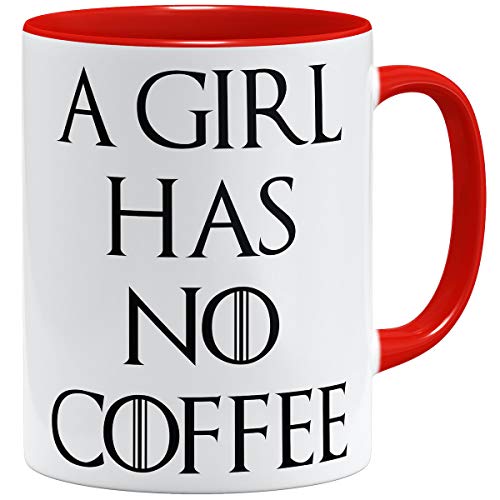 OM3® A Girl Has no Coffee Tasse mit Spruch | Keramik Becher | 11oz 325ml | Beidseitig Bedruckt | Rot von OM3
