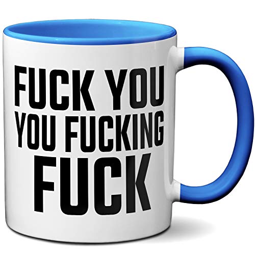 OM3® Fuck You You Fucking Fuck Tasse | Keramik Becher | 11oz 325ml | Beidseitig Bedruckt | Royalblau von OM3