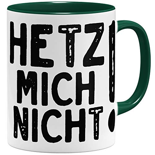 OM3® Hetz Mich Nicht Tasse mit Spruch - Statement | Keramik Becher | 11oz 325ml | Beidseitig Bedruckt | Grün von OM3