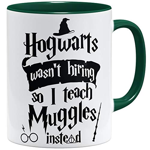 OM3® Hogwarts Wasn't Hiring so I Teach Muggles Instead Tasse | Keramik Becher | 11oz 325ml | Beidseitig Bedruckt | Grün von OM3