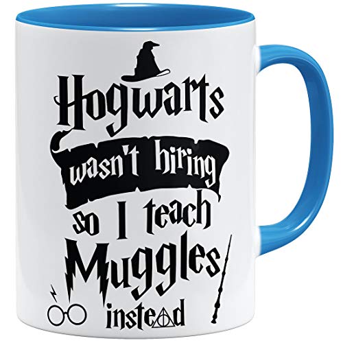 OM3® Hogwarts Wasn't Hiring so I Teach Muggles Instead Tasse | Keramik Becher | 11oz 325ml | Beidseitig Bedruckt | Hellblau von OM3