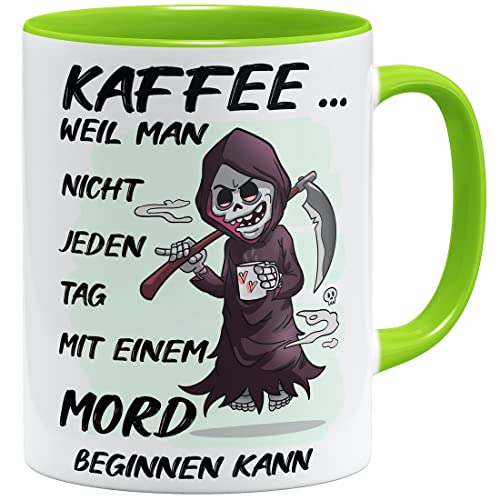 OM3® Kaffee, Weil Man Nicht jeden Tag mit einem Mord beginnen kann Tasse mit Spruch | Keramik Becher | 325ml | Beidseitig Bedruckt | Hellgrün von OM3