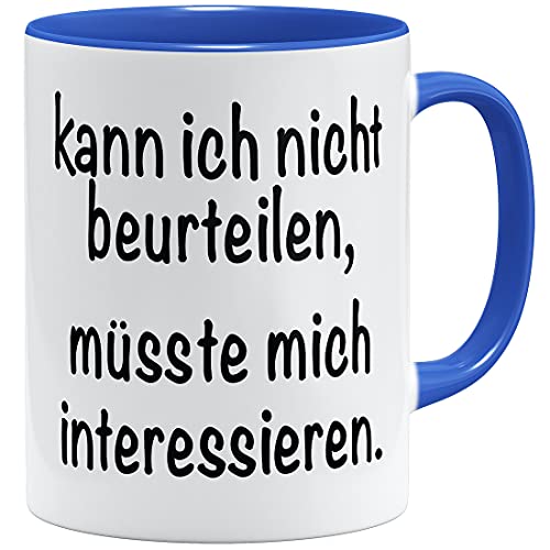 OM3® Kann ich nicht beurteilen, müsste mich Interessieren - Statement Tasse mit Spruch | Keramik Becher | 11oz 325ml | Beidseitig Bedruckt | Royalblau von OM3