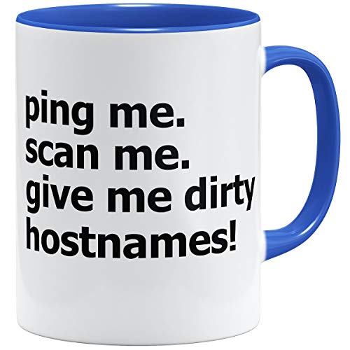 OM3® Network Host Admin Tasse für Informatiker Computer Nerd IT | Keramik Becher | 11oz 325ml | Ping me scan me give me Dirty hostnames | Royalblau von OM3