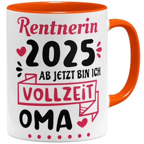 OM3® Oma ist Rentnerin Kaffee-Tasse mit Spruch - Rente 2025 - Vollzeit Großmutter - Renteneintritt Ruhestand | Keramik Becher | 11oz 325ml | Beidseitig Bedruckt | Orange von OM3