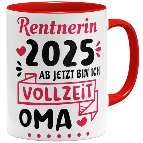 OM3® Oma ist Rentnerin Kaffee-Tasse mit Spruch - Rente 2025 - Vollzeit Großmutter - Renteneintritt Ruhestand | Keramik Becher | 11oz 325ml | Beidseitig Bedruckt | Rot von OM3