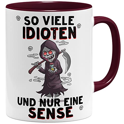 OM3® So viele Idioten und nur eine Sense Tasse mit Sensenmann I - Keramik Becher - 11oz 325ml - Beidseitig Bedruckt - Bordeaux von OM3