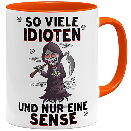 OM3® So viele Idioten und nur eine Sense Tasse mit Sensenmann I | Keramik Becher | 11oz 325ml | Beidseitig Bedruckt | Orange von OM3