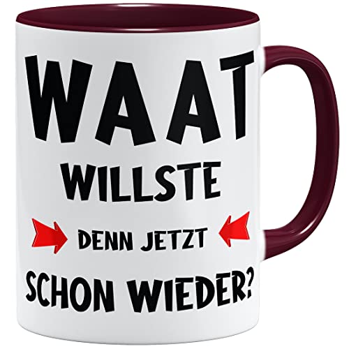 OM3® Waat willste denn jetzt schon wieder? Tasse mit Spruch | Keramik Becher | 11oz 325ml | Beidseitig Bedruckt | Bordeaux von OM3