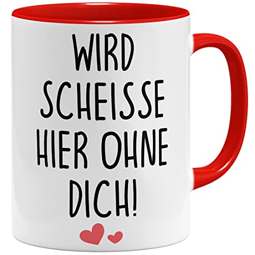 OM3® Wird Scheisse Hier ohne Dich Tasse mit Spruch Abschiedsgeschenk Jobwechsel Abschied | Keramik Becher | 11oz 325ml | Beidseitig Bedruckt | Rot von OM3